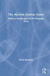 9781138097636-1138097632-The Ancient Andean States: Political Landscapes in Pre-Hispanic Peru