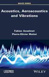 9781848218611-1848218613-Acoustics, Aeroacoustics and Vibrations (Waves)