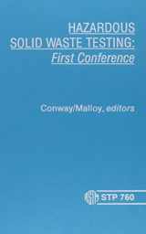 9780803107953-0803107951-Hazardous Solid Waste Testing: First Conference (Stp 760)