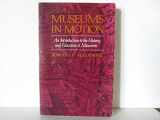 9780910050357-091005035X-Museums in Motion: An Introduction to the History and Functions O F Museums