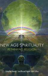 9781844657131-1844657132-New Age Spirituality: Rethinking Religion