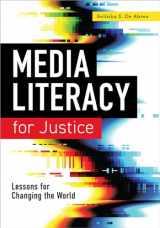 9780838948927-0838948928-Media Literacy for Justice: Lessons for Changing the World