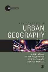 9781412930413-1412930413-Key Concepts in Urban Geography (Key Concepts in Human Geography)