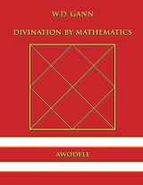 9780615833439-0615833438-W.D. Gann: Divination By Mathematics