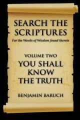 9781511799379-1511799374-Search The Scriptures: You Shall Know The Truth