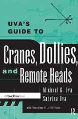 9780240804873-0240804872-Uva's Guide To Cranes, Dollies, and Remote Heads