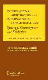 9789041135223-9041135227-International Arbitration and International Commercial Law: Synergy Convergence and Evolution
