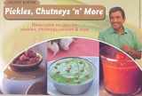 9788179915554-8179915557-Sanjeev Kapoor's Pickles, Chutneys 'N' More