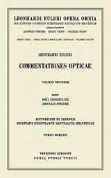 9783764314651-3764314656-Commentationes opticae 2nd part (Leonhard Euler, Opera Omnia, 3 / 6) (French Edition)