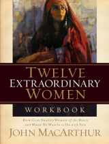 9781418505578-1418505579-Twelve Extraordinary Women Workbook
