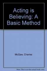 9780030216718-0030216710-Acting is Believing, A Basic Method (Fourth Edition)