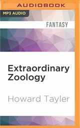 9781536639063-1536639060-Extraordinary Zoology (Tales from the Monsternomicon)