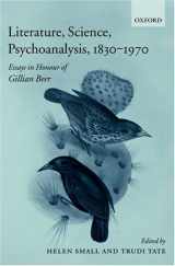 9780199266678-0199266670-Literature, Science, Psychoanalysis, 1830-1970: Essays in Honour of Gillian Beer