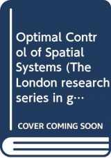 9780045190188-0045190186-Optimal control of spatial systems (The London research series in geography)