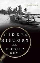 9781540236753-1540236757-Hidden History of the Florida Keys