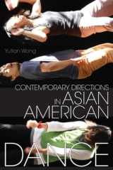 9780299308704-0299308707-Contemporary Directions in Asian American Dance (Studies in Dance History)