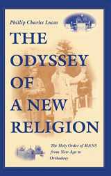 9780253336125-0253336120-The Odyssey of a New Religion: The Holy Order of MANS From New Age to Orthodoxy (Religion in North America)
