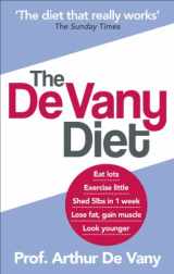 9780091929800-0091929806-The de Vany Diet: Eat Lots, Exercise Little - Shed 5 Lbs in 1 Week - Lose Fat, Gain Muscle, Look Younger, Feel Stronger. by Arthur de Va