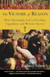 9780812972337-0812972333-The Victory of Reason: How Christianity Led to Freedom, Capitalism, and Western Success