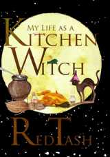 9781700492142-1700492144-My Life as a Kitchen Witch