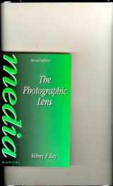 9780240513294-0240513290-The Photographic Lens (Media Manuals)