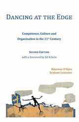 9781911193678-1911193678-Dancing at the Edge: Competence, Culture and Organization in the 21st Century