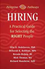 9781946377012-1946377015-Hiring - A Practical Guide for Selecting the RIGHT People