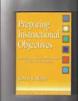 9781879618039-1879618036-Preparing Instructional Objectives: A Critical Tool in the Development of Effective Instruction