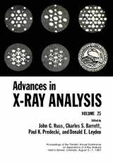 9781461399957-1461399955-Advances in X-Ray Analysis: Volume 25