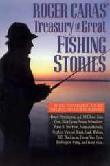 9780884861904-0884861902-Roger Caras' Treasury of Great Fishing Stories