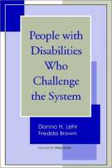 9781557662293-1557662290-People with Disabilities who Challenge the System