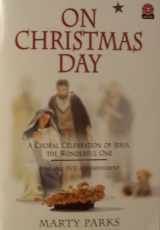 9780834174856-0834174855-On Christmas Day: A Choral Celebration of Jesus, the Wonderful One