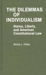 9780313236907-0313236909-The Dilemmas of Individualism: Status, Liberty, and American Constitutional Law (Contributions in American Studies)