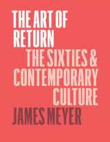9780226521558-0226521559-The Art of Return: The Sixties and Contemporary Culture
