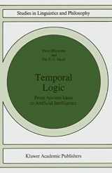 9789048145843-9048145848-Temporal Logic: From Ancient Ideas to Artificial Intelligence (Studies in Linguistics and Philosophy, 57)