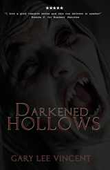 9780615527222-0615527221-Darkened Hollows (West Virginia Vampire)