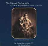 9780300101898-0300101899-The Dawn of Photography: French Daguerreotypes, 1839-1855