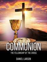 9781662835308-1662835302-Communion: The Fellowship of the Cross