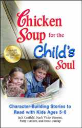 9781623611156-1623611156-Chicken Soup for the Child's Soul: Character-Building Stories to Read with Kids Ages 5-8