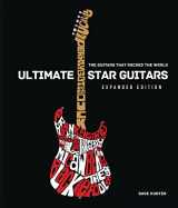 9780785838326-0785838325-Ultimate Star Guitars: The Guitars That Rocked the World, Expanded Edition