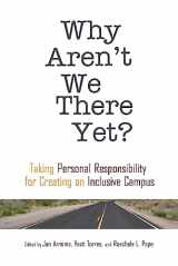 9781579224653-1579224652-Why Aren't We There Yet? (An ACPA Co-Publication)