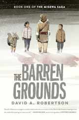 9780735266124-0735266123-The Barren Grounds: The Misewa Saga, Book One