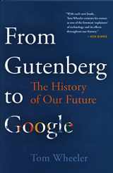 9780815735328-0815735324-From Gutenberg to Google: The History of Our Future