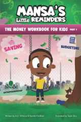 9781736168929-1736168924-MANSA'S Little REMINDERS The Money Workbook for Kids Part 1