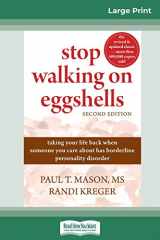 9780369312914-0369312910-Stop Walking on Eggshells: Taking Your Life Back When Someone You Care About Has Borderline Personality Disorder (16pt Large Print Edition)