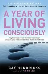 9780062515889-0062515888-A Year of Living Consciously: 365 Daily Inspirations for Creating a Life of Passion and Purpose