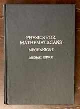 9780914098324-0914098322-Physics for Mathematicians, Mechanics I