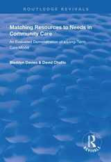 9781138329621-1138329622-Matching Resources to Needs in Community Care: An Evaluated Demonstration of a Long-Term Care Model (Routledge Revivals)
