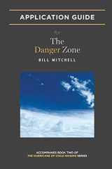 9781946493033-1946493031-The Danger Zone: Application Guide (Hurricane of Child Raising)