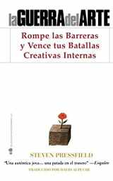 9781936891160-1936891166-La Guerra del Arte: Rompe las Barreras y Vence tus Batallas Creativas Internas (Spanish Edition)